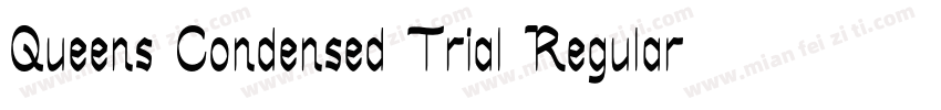 Queens Condensed Trial Regular字体转换